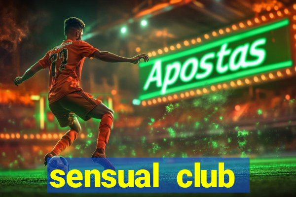 sensual club esporte interativo